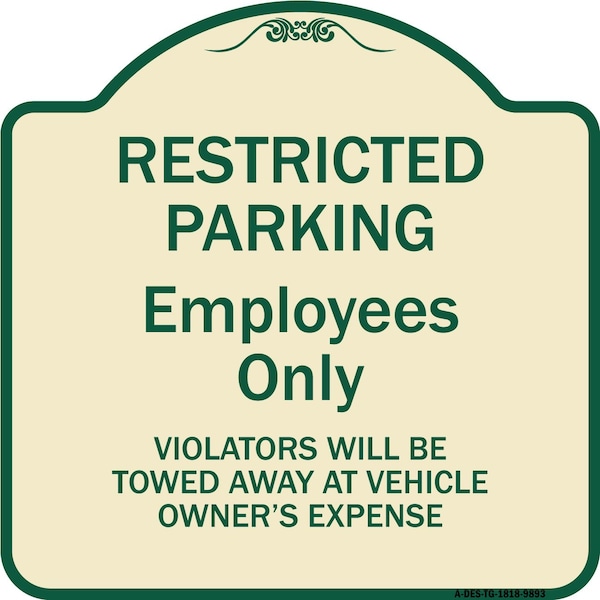Signmission Designer Series-Restricted Parking Employees Violators Will Be Towed V, 18" x 18", TG-1818-9893 A-DES-TG-1818-9893 - main